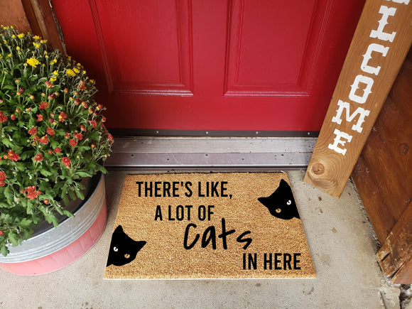 There's Like A lot of Cats in Here Doormat