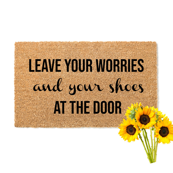 Leave Your Worries and Your Shoes at the Door Doormat