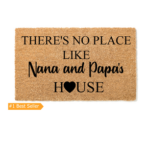 There's No Place Like Nana and Papa's House Doormat
