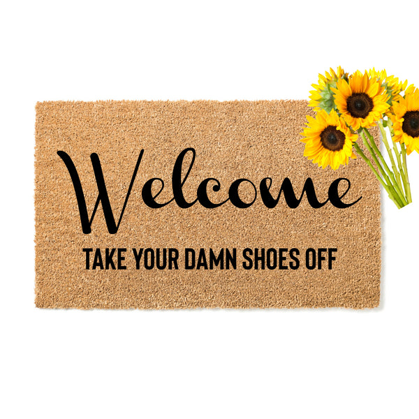 TAKE YOUR DAMN SHOES OFF MAT – Kicky Mats